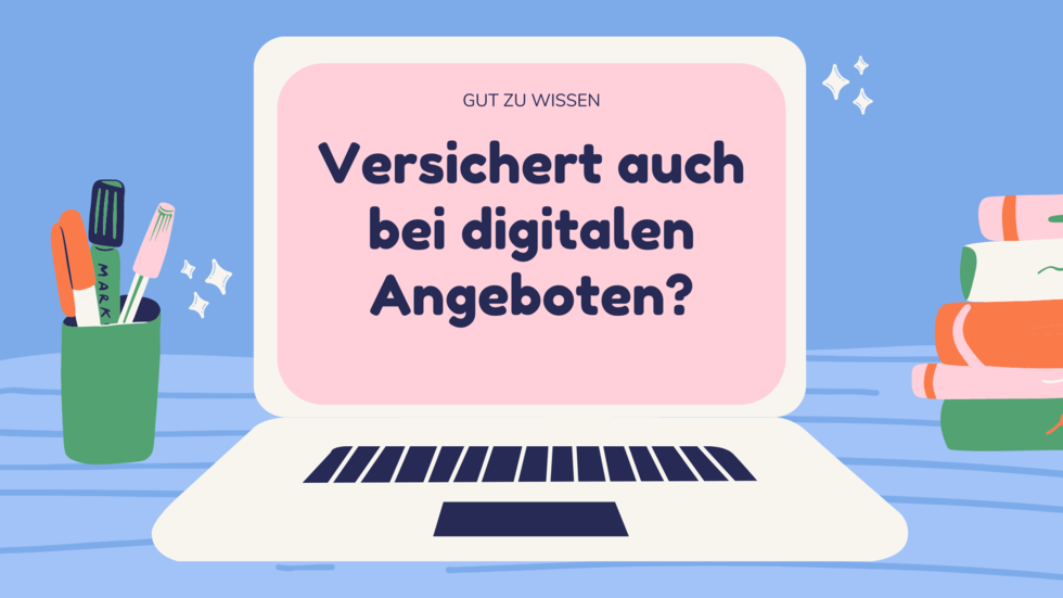 Laptop mit der Frage: Versichert auch bei digitalen Angeboten?